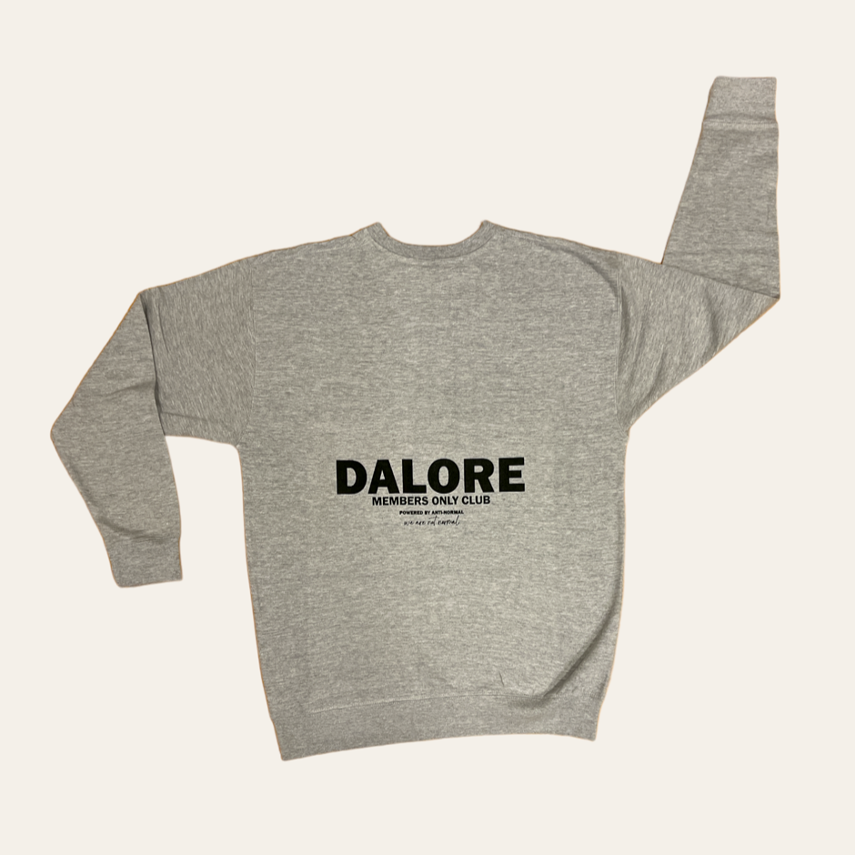 Dalore Gray"Members Only" Crewneck